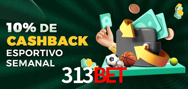 10% de bônus de cashback na 313bet