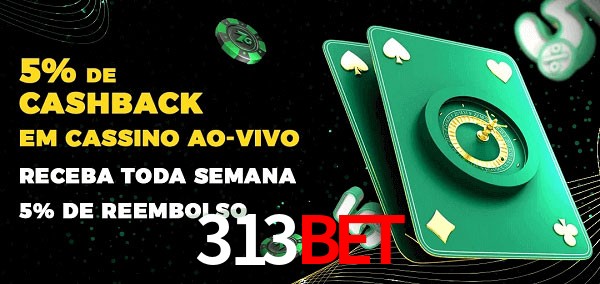 Promoções do cassino ao Vivo 313bet